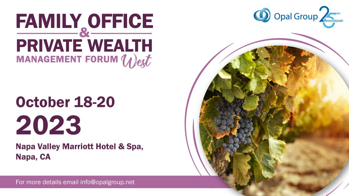 Family Office & Private Wealth Management Forum West 2023